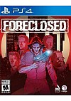Foreclosed/PS4