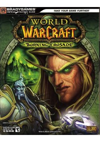 Guide World Of Warcraft Burning Crusade Par Bradygames