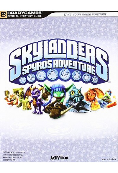 Guide Skylanders Spyro's Adventure par Bradygames