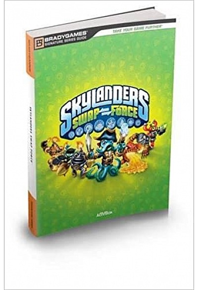Guide Skylanders Swapforce Par Bradygames