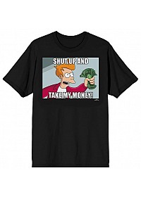 T-Shirt Futurama - Shut Up And Take My Money (Noir)