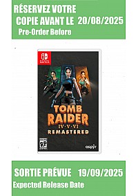 *Précommande* Tomb Raider IV-VI Remastered Starring Lara Croft / Switch