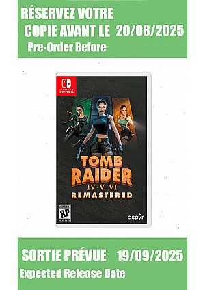 *Précommande* Tomb Raider IV-VI Remastered Starring Lara Croft / Switch