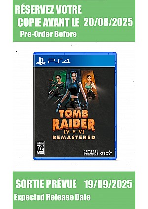 *Précommande* Tomb Raider IV-VI Remastered Starring Lara Croft / PS4