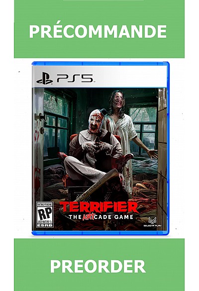 *Précommande* Terrifier: The ARTcade Game/PS5 17/10/2025 59.99$