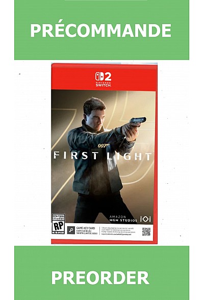 *Précommande* 007: First Light (Game Key)/Switch2 27/03/2026 89.99$