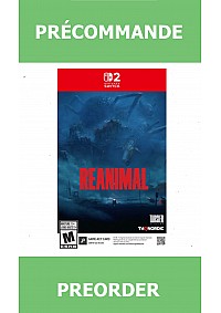 *Précommande* Reanimal (Game Key)/Switch2 13/02/2026 59.99$