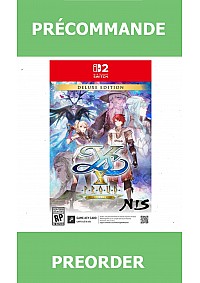 *Précommande* Ys X: Proud Nordics Deluxe Edition (Game Key)/Switch2 28/02/2026 99.99$