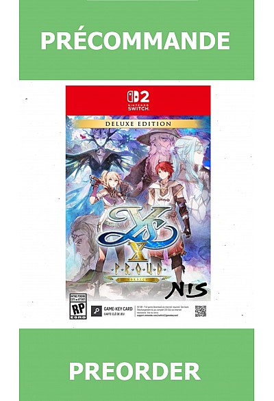 *Précommande* Ys X: Proud Nordics Deluxe Edition (Game Key)/Switch2 28/02/2026 99.99$