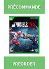 *Précommande* Invincible VS/Xbox Series X 04/30/2026 69.99$