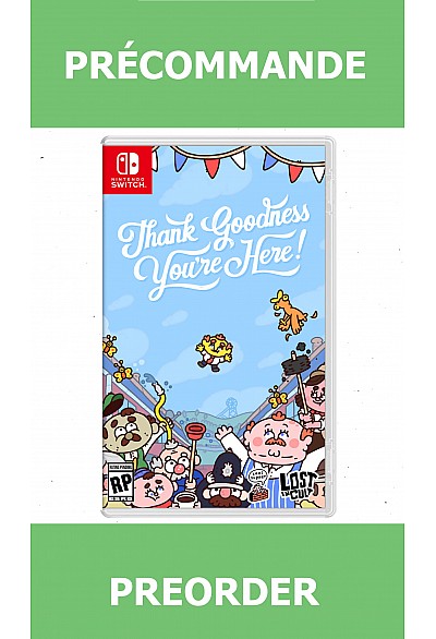 *Précommande* Thank Goodness You're Here/Switch 05/15/2026 49.99$