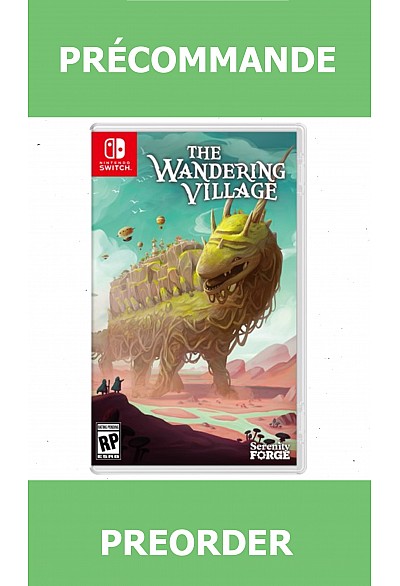 *Précommande* The Wandering Village Premium Physical Edition/Switch 08/05/2026 69.99$