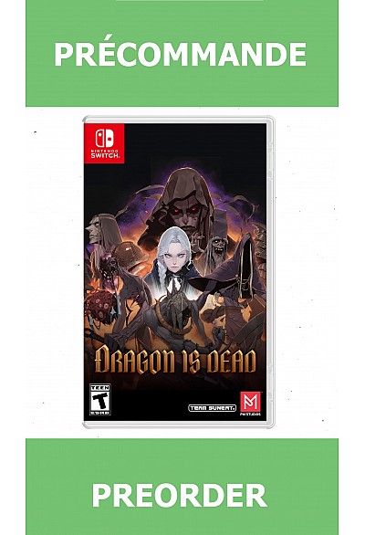 *Précommande* Dragon Is Dead/Switch 14/07/2026 49.99$