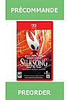 *Précommande* Hollow Knight: Silksong Nintendo Switch 2 Edition/Switch2 16/10/2026 59.99$