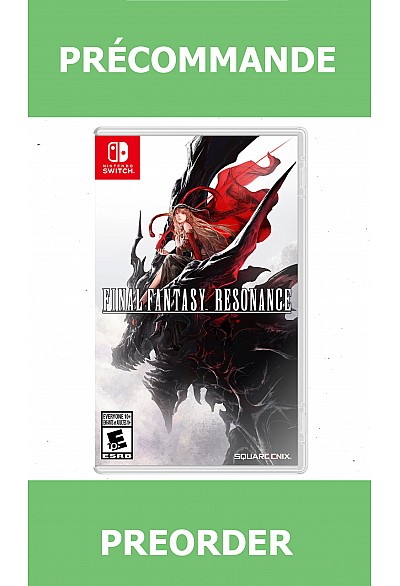 *Précommande* Final Fantasy Resonance/Switch 22/10/2026 66.99$