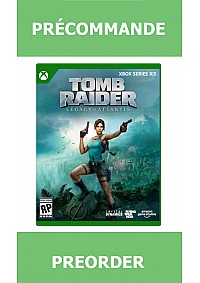 *Précommande* Tomb Raider Legacy of Atlantis/Xbox Series X 12/02/2027 79.99$