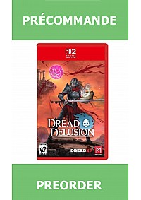 *Précommande* Dread Delusion/Switch2 31/03/2027 69.99$