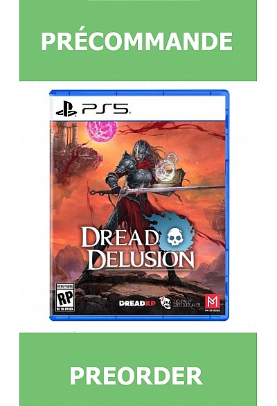 *Précommande* Dread Delusion/PS5 31/03/2027 49.99$