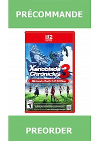 *Précommande* Xenoblade Chronicles 3 Nintendo Switch 2 Edition/Switch2 03/12/2026 99.99$
