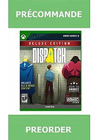 *Précommande* Dispatch Deluxe Edition/Xbox Series X 31/12/2026 69.99$