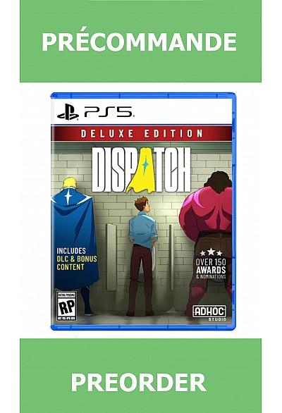 *Précommande* Dispatch Deluxe Edition/PS5 31/12/2026 69.99$