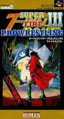 Super Fire Pro Wrestling III (Japonais SHVC-F3) / SFC
