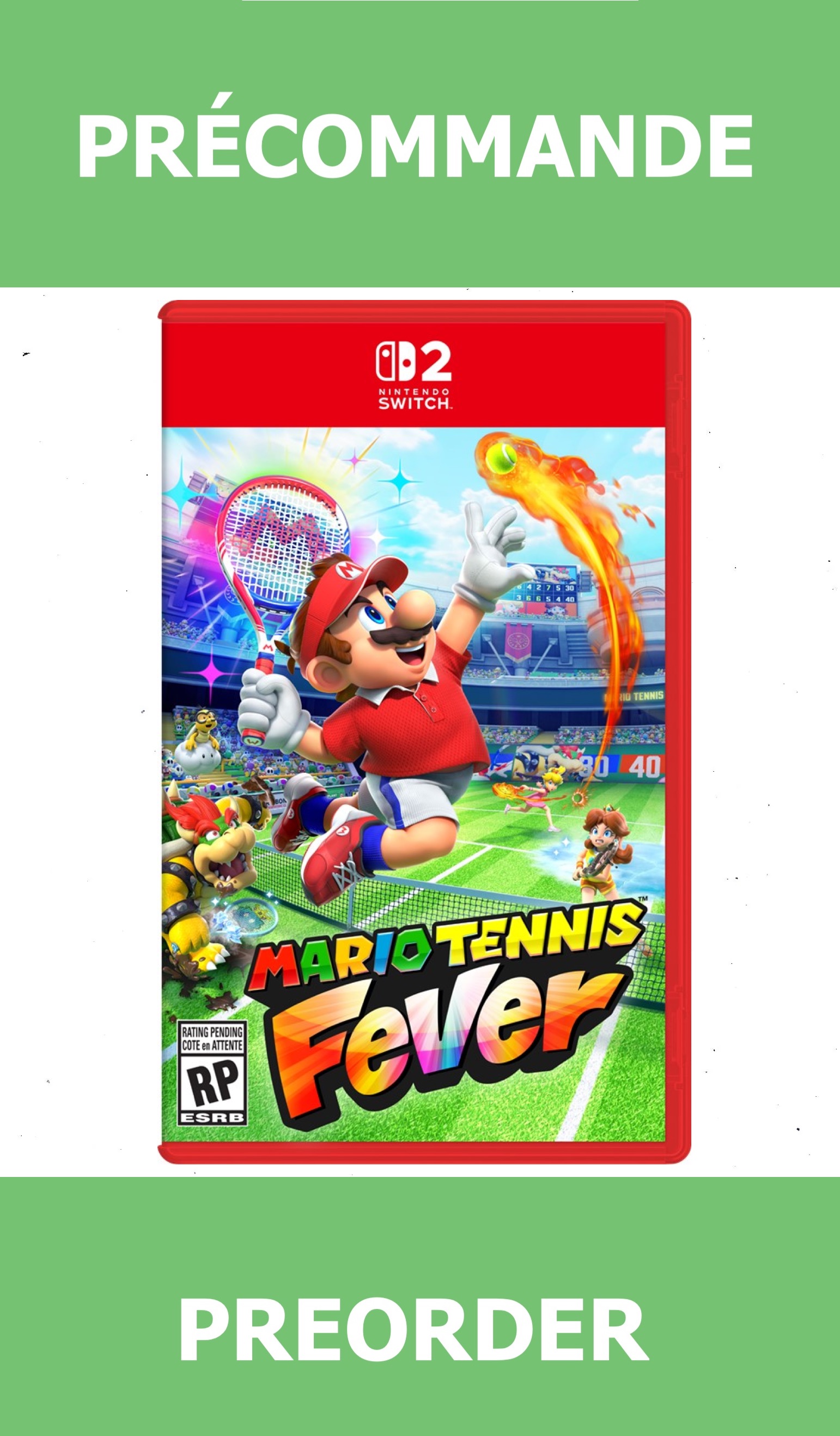 *Précommande* Mario Tennis Fever/Switch2 12/02/2026 99.99$