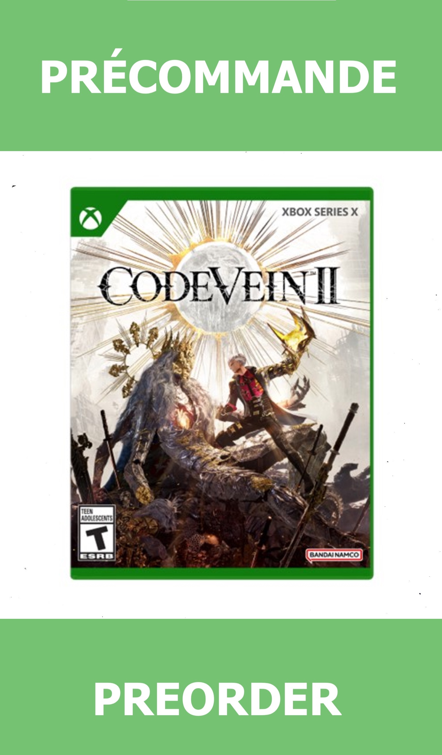 *Précommande* Code Vein II/Xbox Series X 30/01/2026 99.99$