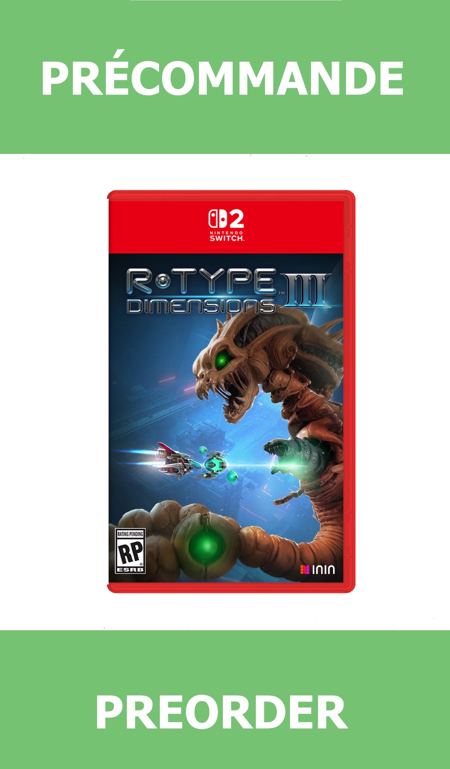 *Précommande* R-Type Dimensions III/Switch2 17/05/2026 69.99$