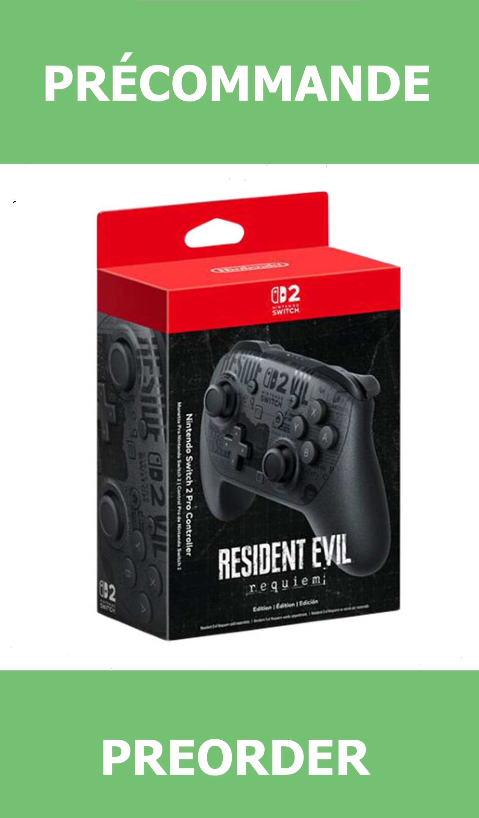 *Précommande* Manette Pro Controller Switch 2 Officielle Resident Evil Requiem 27/02/2026 124.99$